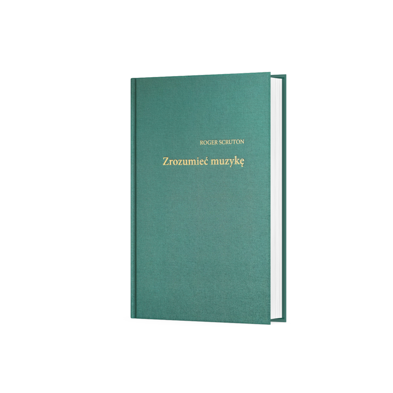 okładka książki Roger Scruton Zrozumieć muzykę w kolorze zielonym ze złotymi napisami